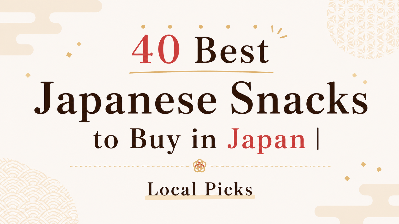 40 Best Japanese Snacks to Buy in Japan | Local Picks