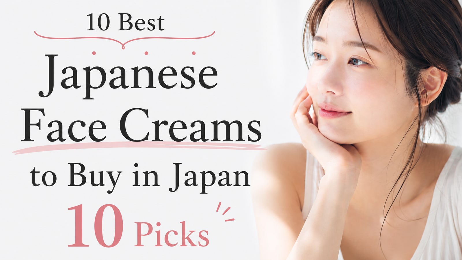 10 Best Japanese Face Creams to Buy in Japan
